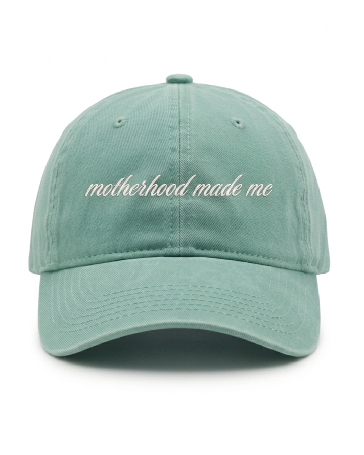 Motherhood Made Me - Dad Hat - Sage Green - Pre Order